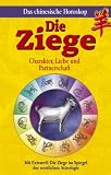 Chinesisches Horoskop - Die Ziege: Charakter, Liebe und Partnerschaft - Maria Leondin