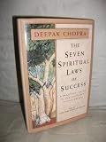 Cover of The Seven Spiritual Laws Of Success by Dr Deepak Chopra 059304083X