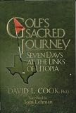 Golfs Sacred Journey (Seven Days at the Links of Utopia)