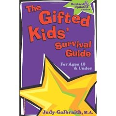 The Gifted Kids' Survival Guide: For Ages 10 & Under