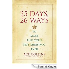 25 Days, 26 Ways to Make This Your Best Christmas Ever