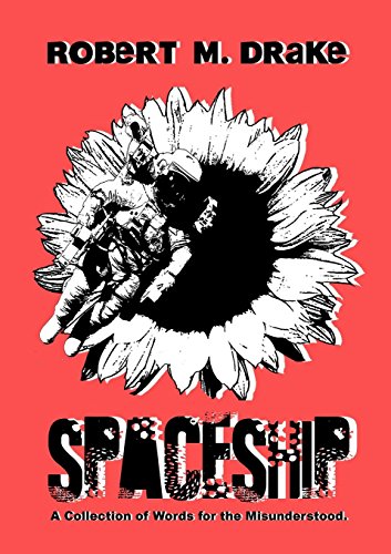 Spaceship: A collection of quotes for the misunderstood. by Robert M. Drake (8-Feb-2015) Paperback