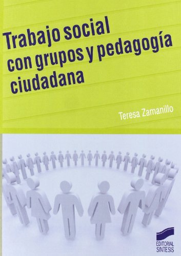 Trabajo social con grupos y pedagogía ciudadana (Spanish Edition)