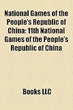 National Games of the People's Republic of China: 11th National Games of the People's Republic of China-