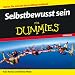 Selbstbewusst Sein Fur Dummies Horbuch (Für Dummies)