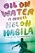 Image of Oil on Water: A Novel