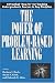 The Power of Problem-Based Learning