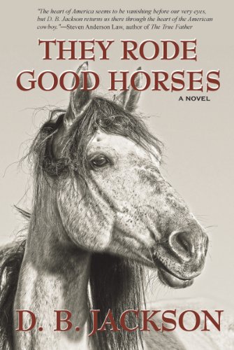 They Rode Good Horses