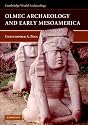 Olmec Archaeology and Early Mesoamerica (Cambridge World Archaeology)