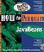 Books : How to Program Java Beans: With CD