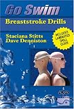 Go Swim Breaststroke Drills with Staciana Stitts and Dave Denniston