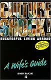 A Wife`s Guide (Culture Shock!)