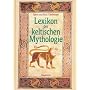 Lexikon der keltischen Mythologie