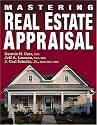 Mastering Real Estate Appraisal