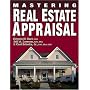 Mastering Real Estate Appraisal