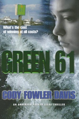 green 61 an anderson parker legal thriller