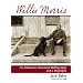 Willie Morris: An Exhaustive Annotated Bibliography and a Biography