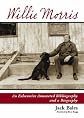 Willie Morris: An Exhaustive Annotated Bibliography and a Biography