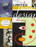 Fresh Ideas in Limited Budget Design: An Eye Opener