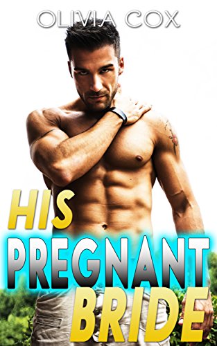 ROMANCE: BILLIONAIRE ROMANCE: His Pregnant Bride (Bad boy BBW Alpha male Pregnancy Sports Romance) (New Adult Contemporary Billionaire Hockey Romance)
