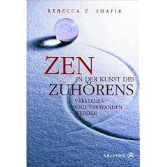 Zen in der Kunst des Zuh�rens