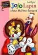 Jojo lapin chez maitre Renard