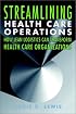 Streamlining Health Care Operations: How Lean Logistics Can Transform Organizations