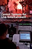 Control Systems for Live Entertainment, Second Edition