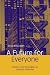 A Future for Everyone: Innovative Social Responsibility and Community Partnerships