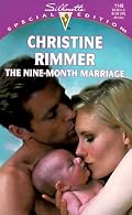 The Nine-Month Marriage (Conveniently Yours / Bravo Family) (Silhouette Special Edition, No 1148)