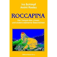 Roccapina. Der Tempel des L�wen und andere steinerne Geschichten