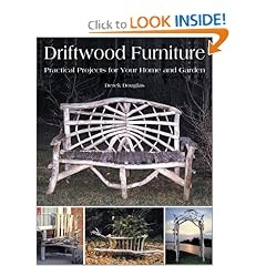 Driftwood Furniture: Practical Projects for Your Home and Garden