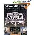 Driftwood Furniture: Practical Projects for Your Home and Garden by Derek Douglas