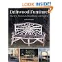Driftwood Furniture: Practical Projects for Your Home & Garden