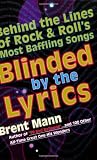 Blinded by the Lyrics
