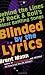 Blinded by the Lyrics