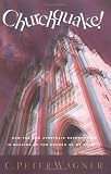 Churchquake : The Explosive Dynamics of the New Apostolic Revolution