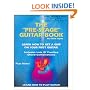 The "Pre-Stage" Guitar Book - Learn How To Get A Grip On Your First Guitar! - Learn How To Play Guitar