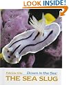 The Sea Slug (Down in the Sea)