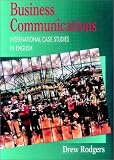 Business Communication: International Case Studies in English