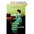 Auf freiem Feld: Roman
