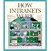 How Intranets Work (How It Works (Ziff-Davis/Que))