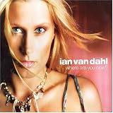 Ian Van Dahl - Where Are You Now?