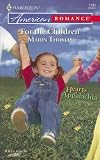 For The Children (Harlequin American Romance Series)