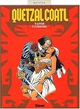 Revue Glénat  / Quetzalcoatl, Tome 5 : La putain et le conquistador