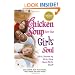 Chicken Soup for the Girl's Soul: Real Stories by Real Girls About Real Stuff (Chicken Soup for the Soul)