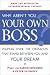 Why Aren't You Your Own Boss?: Leaping Over the Obstacles That Stand Between You and Your Dream