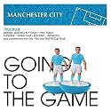 Going to the Game: Manchester City