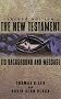 The New Testament: Its Background and Message The New Testament: Its Background and Message