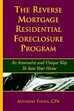 The Reverse Mortgage Residential Foreclosure Program